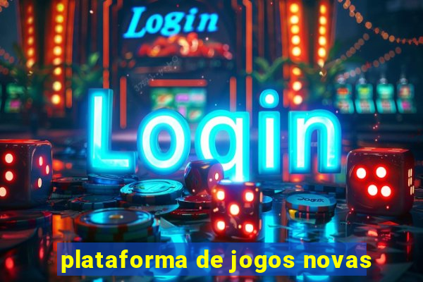 plataforma de jogos novas